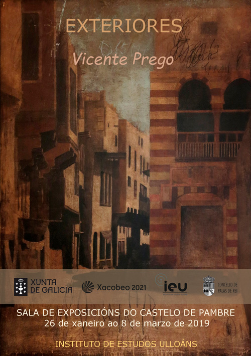 Exposición Vicente Prego, castelo de Pambre, Palas de Rei, Instituto de Estudos Ulloáns, Xacobeo 2021, o teu xacobeo