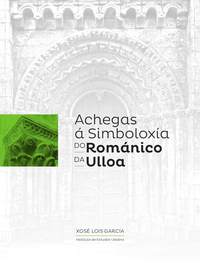 Achegas á simboloxía do románico da Ulloa, Xosé Lois García, Instituto de Estudos Ulloáns