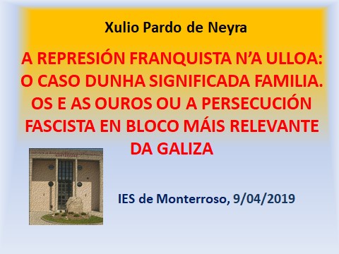 Conferencia Xulio Pardo de Neyra, IES de Monterroso, Instituto de Estudos Ulloáns